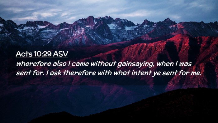 Picture 02 - Acts 10:29 ASV Desktop Wallpaper - wherefore also I came without gainsaying, when I - Desktop Bible Verse Wallpaper