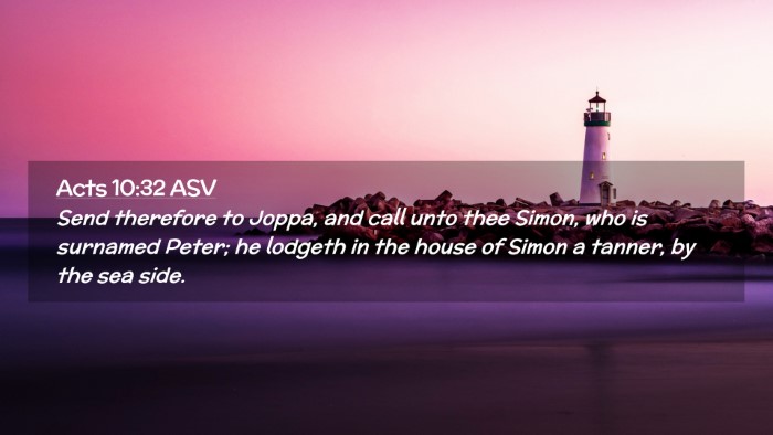 Picture 02 - Acts 10:32 ASV Desktop Wallpaper - Send therefore to Joppa, and call unto thee - Desktop Bible Verse Wallpaper