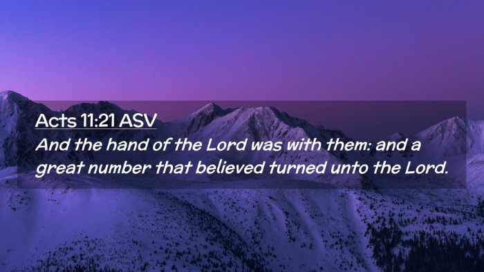 Picture 02 - Acts 11:21 ASV Desktop Wallpaper - And the hand of the Lord was with them: and a - Desktop Bible Verse Wallpaper
