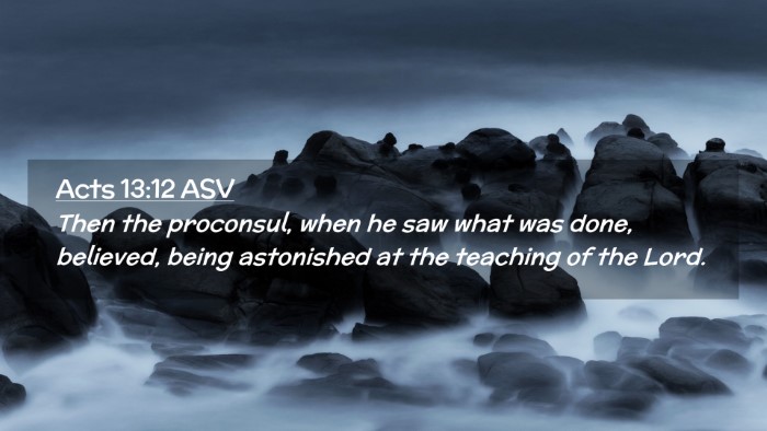 Picture 02 - Acts 13:12 ASV Desktop Wallpaper - Then the proconsul, when he saw what was done, - Desktop Bible Verse Wallpaper