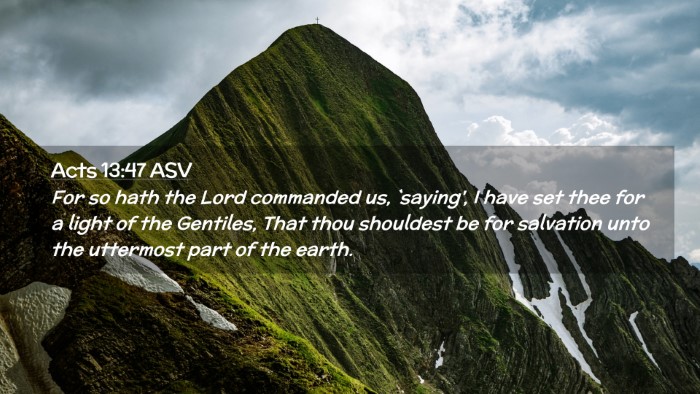 Picture 02 - Acts 13:47 ASV Desktop Wallpaper - For so hath the Lord commanded us, `saying', I - Desktop Bible Verse Wallpaper