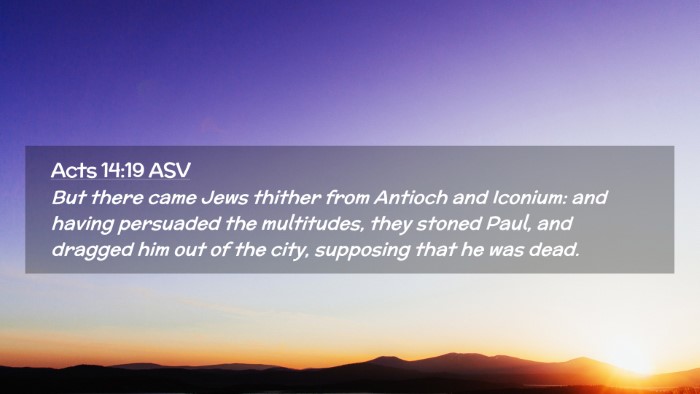 Picture 02 - Acts 14:19 ASV Desktop Wallpaper - But there came Jews thither from Antioch and - Desktop Bible Verse Wallpaper