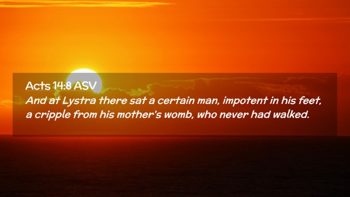 Picture 02 - Acts 14:8 ASV Desktop Wallpaper - And at Lystra there sat a certain man, impotent - Desktop Bible Verse Wallpaper