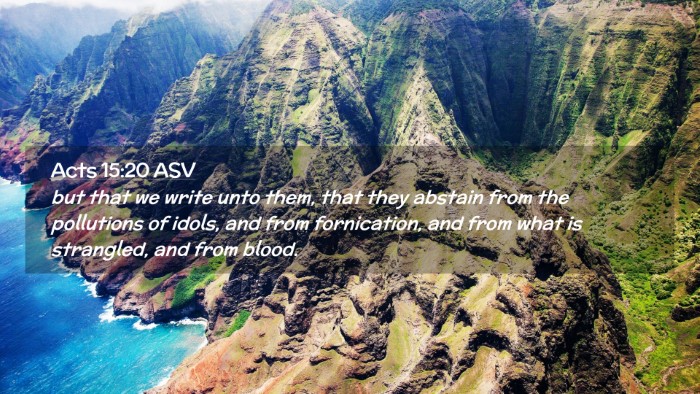 Picture 02 - Acts 15:20 ASV Desktop Wallpaper - but that we write unto them, that they abstain - Desktop Bible Verse Wallpaper