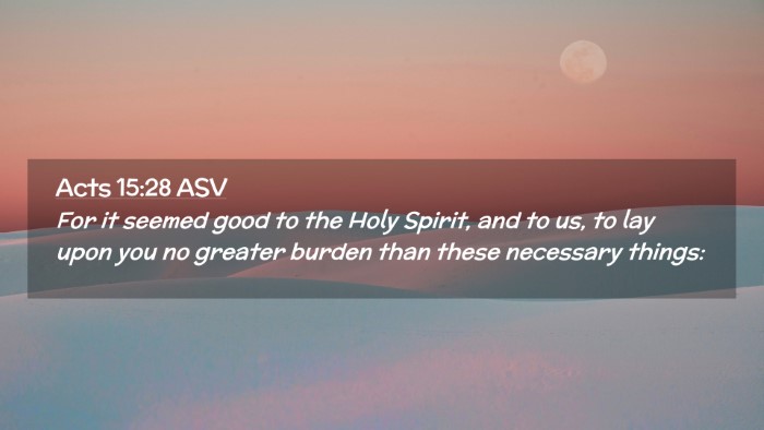 Picture 02 - Acts 15:28 ASV Desktop Wallpaper - For it seemed good to the Holy Spirit, and to us, - Desktop Bible Verse Wallpaper