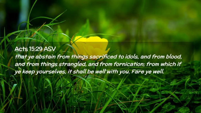 Picture 02 - Acts 15:29 ASV Desktop Wallpaper - that ye abstain from things sacrificed to idols, - Desktop Bible Verse Wallpaper
