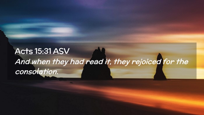 Picture 02 - Acts 15:31 ASV Desktop Wallpaper - And when they had read it, they rejoiced for the - Desktop Bible Verse Wallpaper
