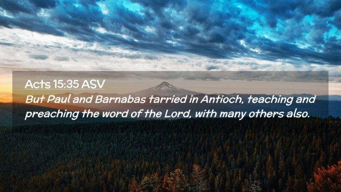 Picture 02 - Acts 15:35 ASV Desktop Wallpaper - But Paul and Barnabas tarried in Antioch, - Desktop Bible Verse Wallpaper