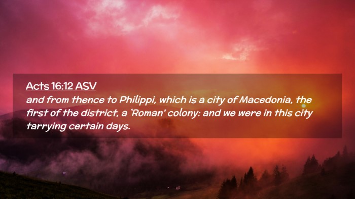 Picture 02 - Acts 16:12 ASV Desktop Wallpaper - and from thence to Philippi, which is a city of - Desktop Bible Verse Wallpaper