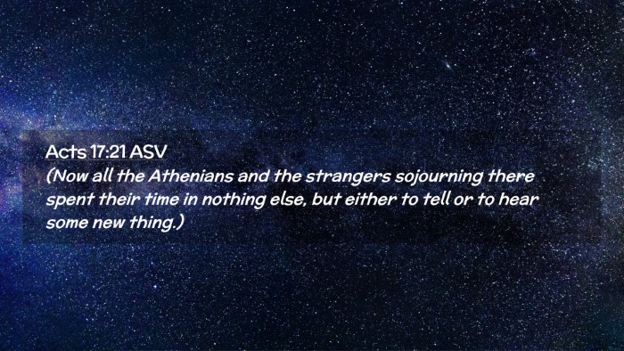 Picture 02 - Acts 17:21 ASV Desktop Wallpaper - (Now all the Athenians and the strangers - Desktop Bible Verse Wallpaper