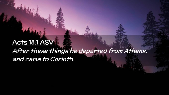 Picture 02 - Acts 18:1 ASV Desktop Wallpaper - After these things he departed from Athens, and - Desktop Bible Verse Wallpaper