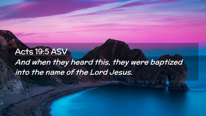 Picture 02 - Acts 19:5 ASV Desktop Wallpaper - And when they heard this, they were baptized into - Desktop Bible Verse Wallpaper