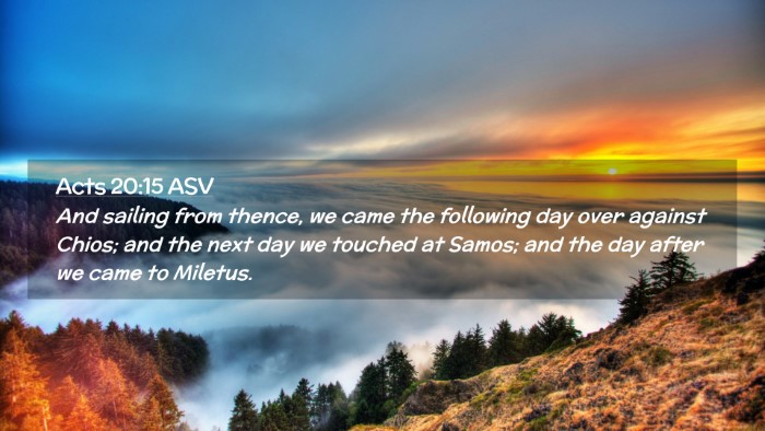 Picture 02 - Acts 20:15 ASV Desktop Wallpaper - And sailing from thence, we came the following - Desktop Bible Verse Wallpaper
