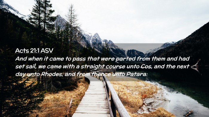 Picture 02 - Acts 21:1 ASV Desktop Wallpaper - And when it came to pass that were parted from - Desktop Bible Verse Wallpaper