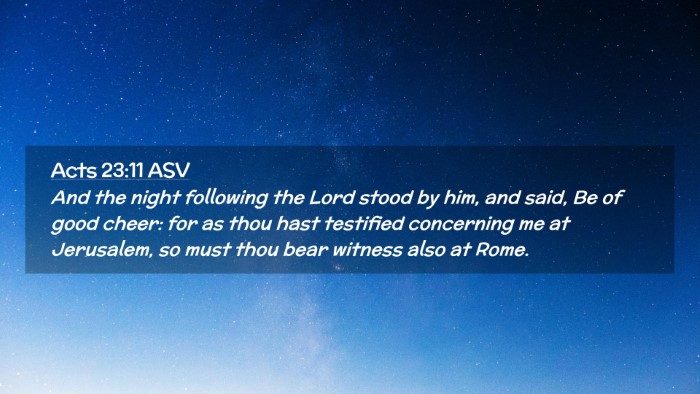 Picture 02 - Acts 23:11 ASV Desktop Wallpaper - And the night following the Lord stood by him, - Desktop Bible Verse Wallpaper