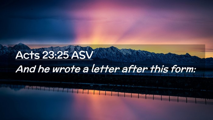 Picture 02 - Acts 23:25 ASV Desktop Wallpaper - And he wrote a letter after this - Desktop Bible Verse Wallpaper