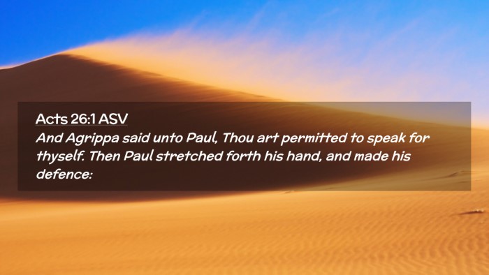 Picture 02 - Acts 26:1 ASV Desktop Wallpaper - And Agrippa said unto Paul, Thou art permitted to - Desktop Bible Verse Wallpaper