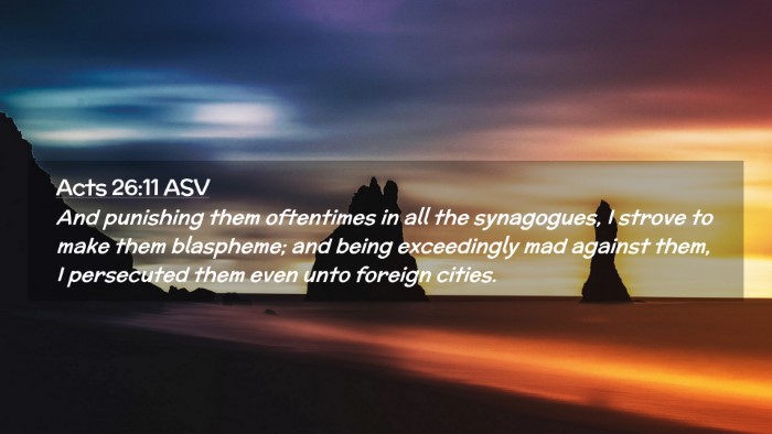 Picture 02 - Acts 26:11 ASV Desktop Wallpaper - And punishing them oftentimes in all the - Desktop Bible Verse Wallpaper