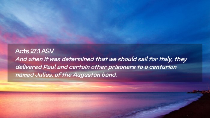 Picture 02 - Acts 27:1 ASV Desktop Wallpaper - And when it was determined that we should sail - Desktop Bible Verse Wallpaper