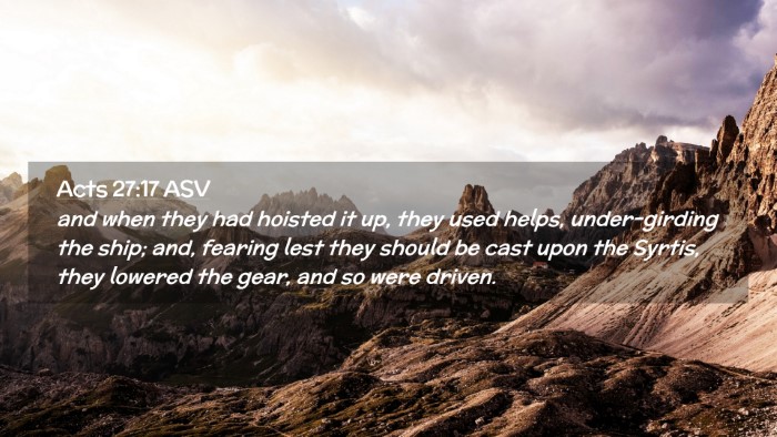 Picture 02 - Acts 27:17 ASV Desktop Wallpaper - and when they had hoisted it up, they used helps, - Desktop Bible Verse Wallpaper