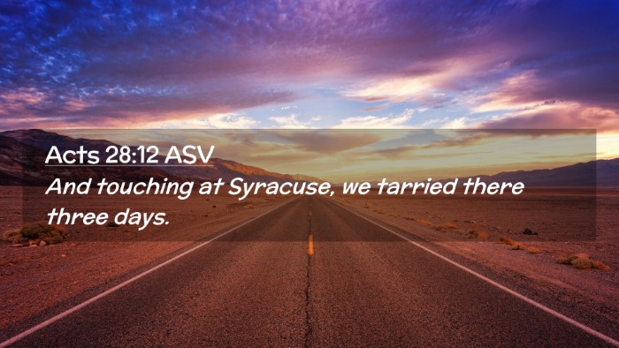 Picture 02 - Acts 28:12 ASV Desktop Wallpaper - And touching at Syracuse, we tarried there three - Desktop Bible Verse Wallpaper