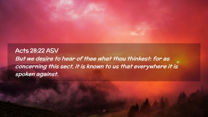 Picture 02 - Acts 28:22 ASV Desktop Wallpaper - But we desire to hear of thee what thou thinkest: - Desktop Bible Verse Wallpaper