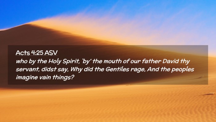 Picture 02 - Acts 4:25 ASV Desktop Wallpaper - who by the Holy Spirit, `by' the mouth of our - Desktop Bible Verse Wallpaper