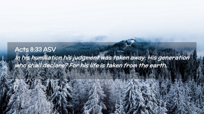 Picture 02 - Acts 8:33 ASV Desktop Wallpaper - In his humiliation his judgment was taken away: - Desktop Bible Verse Wallpaper