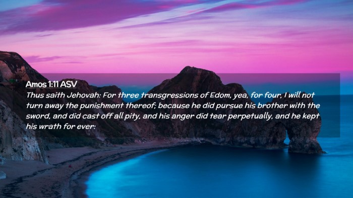Picture 02 - Amos 1:11 ASV Desktop Wallpaper - Thus saith Jehovah: For three transgressions of - Desktop Bible Verse Wallpaper