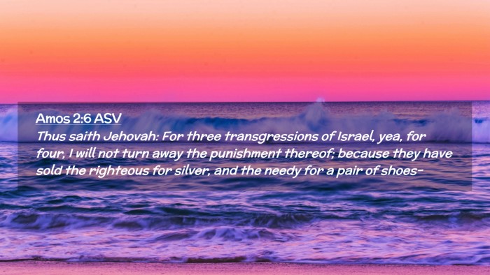 Picture 02 - Amos 2:6 ASV Desktop Wallpaper - Thus saith Jehovah: For three transgressions of - Desktop Bible Verse Wallpaper