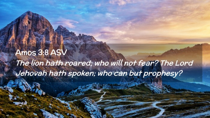 Picture 02 - Amos 3:8 ASV Desktop Wallpaper - The lion hath roared; who will not fear? The Lord - Desktop Bible Verse Wallpaper