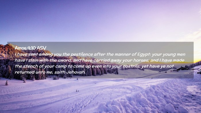 Picture 02 - Amos 4:10 ASV Desktop Wallpaper - I have sent among you the pestilence after the - Desktop Bible Verse Wallpaper