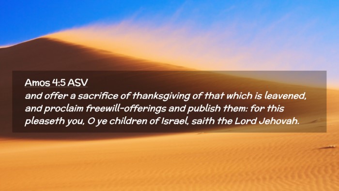 Picture 02 - Amos 4:5 ASV Desktop Wallpaper - and offer a sacrifice of thanksgiving of that - Desktop Bible Verse Wallpaper