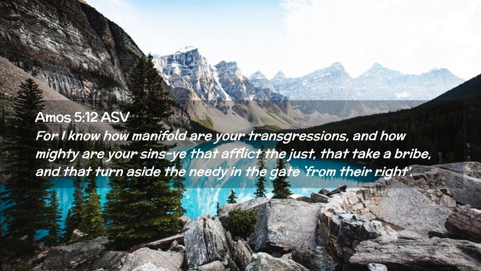 Picture 02 - Amos 5:12 ASV Desktop Wallpaper - For I know how manifold are your transgressions, - Desktop Bible Verse Wallpaper