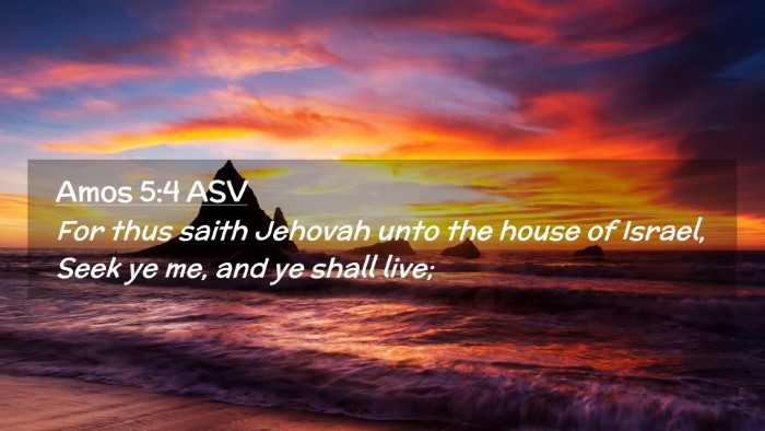 Picture 02 - Amos 5:4 ASV Desktop Wallpaper - For thus saith Jehovah unto the house of Israel, - Desktop Bible Verse Wallpaper