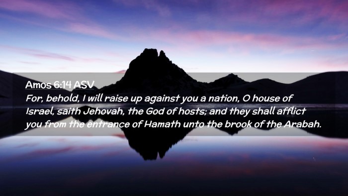 Picture 02 - Amos 6:14 ASV Desktop Wallpaper - For, behold, I will raise up against you a - Desktop Bible Verse Wallpaper