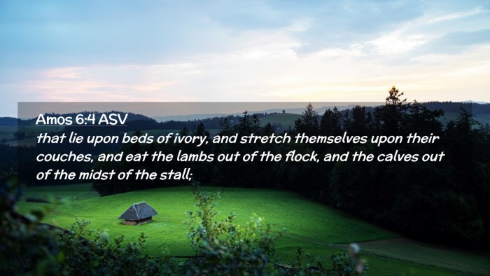 Picture 02 - Amos 6:4 ASV Desktop Wallpaper - that lie upon beds of ivory, and stretch - Desktop Bible Verse Wallpaper