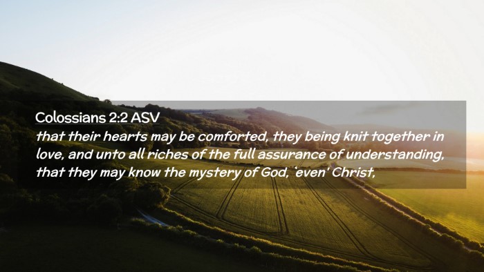 Picture 02 - Colossians 2:2 ASV Desktop Wallpaper - that their hearts may be comforted, they being - Desktop Bible Verse Wallpaper