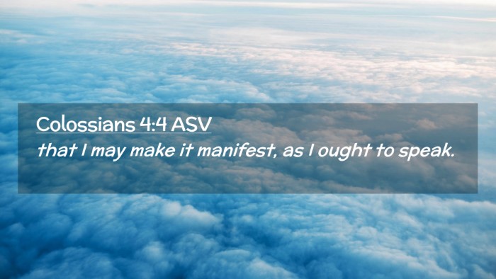 Picture 02 - Colossians 4:4 ASV Desktop Wallpaper - that I may make it manifest, as I ought to - Desktop Bible Verse Wallpaper