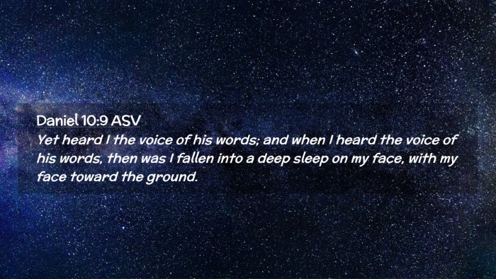 Picture 02 - Daniel 10:9 ASV Desktop Wallpaper - Yet heard I the voice of his words; and when I - Desktop Bible Verse Wallpaper