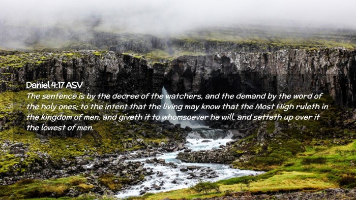 Picture 02 - Daniel 4:17 ASV Desktop Wallpaper - The sentence is by the decree of the watchers, - Desktop Bible Verse Wallpaper