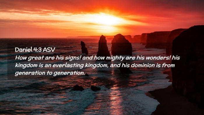 Picture 02 - Daniel 4:3 ASV Desktop Wallpaper - How great are his signs! and how mighty are his - Desktop Bible Verse Wallpaper