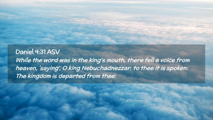 Picture 02 - Daniel 4:31 ASV Desktop Wallpaper - While the word was in the king's mouth, there - Desktop Bible Verse Wallpaper