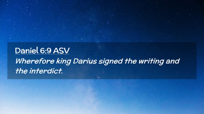 Picture 02 - Daniel 6:9 ASV Desktop Wallpaper - Wherefore king Darius signed the writing and the - Desktop Bible Verse Wallpaper