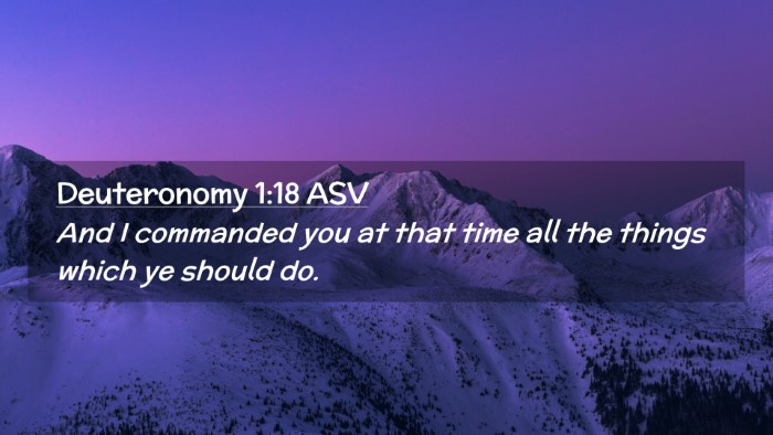 Picture 02 - Deuteronomy 1:18 ASV Desktop Wallpaper - And I commanded you at that time all the things - Desktop Bible Verse Wallpaper