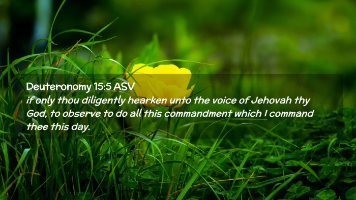 Picture 02 - Deuteronomy 15:5 ASV Desktop Wallpaper - if only thou diligently hearken unto the voice of - Desktop Bible Verse Wallpaper
