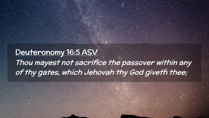 Picture 02 - Deuteronomy 16:5 ASV Desktop Wallpaper - Thou mayest not sacrifice the passover within any - Desktop Bible Verse Wallpaper
