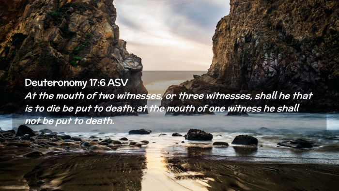 Picture 02 - Deuteronomy 17:6 ASV Desktop Wallpaper - At the mouth of two witnesses, or three - Desktop Bible Verse Wallpaper