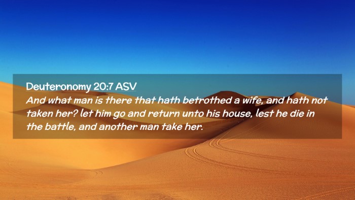 Picture 02 - Deuteronomy 20:7 ASV Desktop Wallpaper - And what man is there that hath betrothed a wife, - Desktop Bible Verse Wallpaper