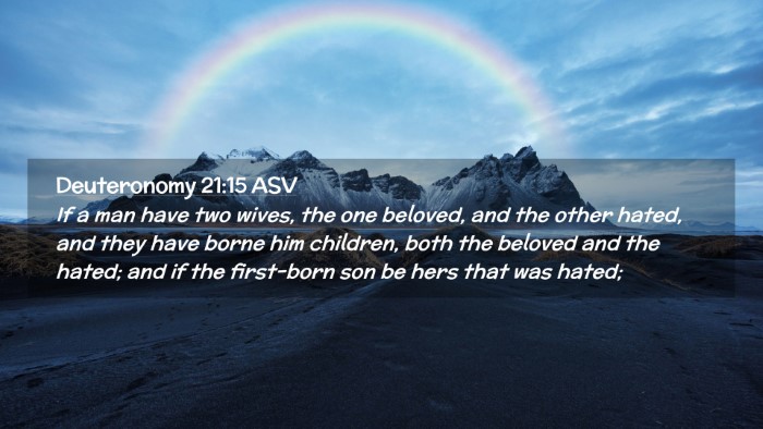 Picture 02 - Deuteronomy 21:15 ASV Desktop Wallpaper - If a man have two wives, the one beloved, and the - Desktop Bible Verse Wallpaper